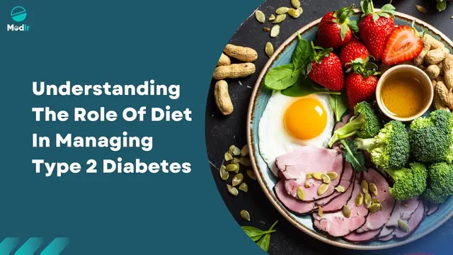 Understanding Type 2 Diabetes And The Role Of Diet