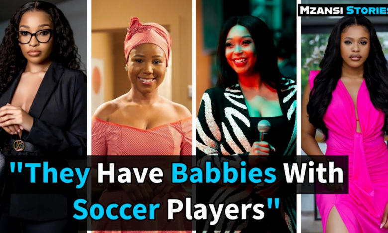 10 SA Actresses Who Dated or Married Soccer Players